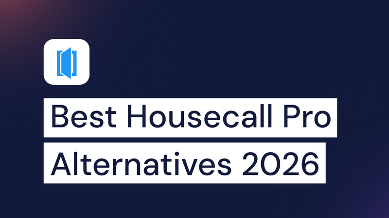 Best Housecall Pro Alternatives 2026 | Top Picks