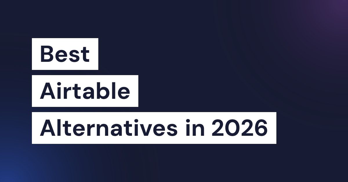 Airtable Alternatives 2026: Top Picks Compared